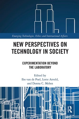 New Perspectives on Technology in Society Experimentation Beyond the Laboratory