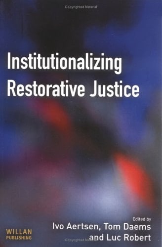 Institutionalizing Restorative Justice
