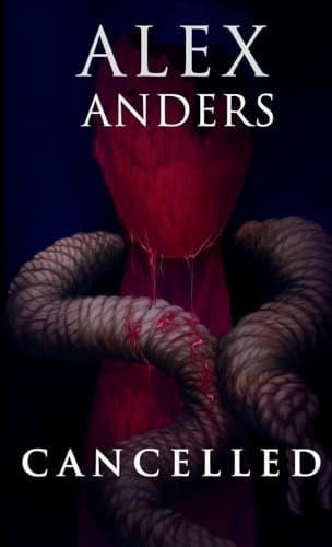 Cancelled A Psychological Horror