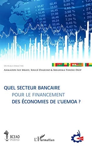 Quel secteur bancaire pour le financement des économies de l'UEMOA?