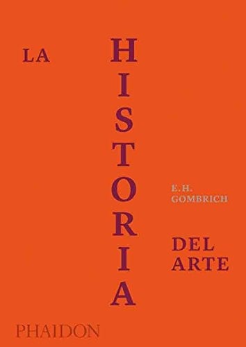 La Historia del Arte - Edición de Lujo (Story of Art Luxury Edition) (Spanish Edition)