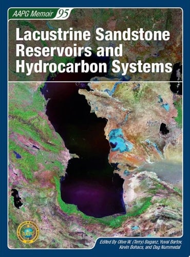 Lacustrine Sandstone Reservoirs and Hydrocarbon Systems AAPG Memoir 95