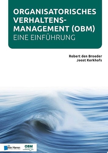 Organisatorisches Verhaltensmanagement - Eine Einführung (OBM)