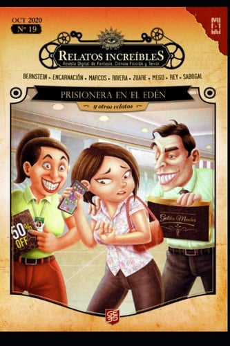 Prisionera del Edén y otros relatos increíbles: Relatos Increíbles 19 (Revista Relatos Increíbles) (Spanish Edition)