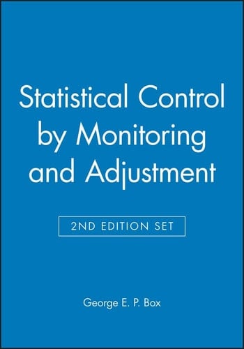 Statistical Control by Monitoring and Adjustment 2e & Statistics for Experimenters: Design, Innovation, and Discovery 2e Set