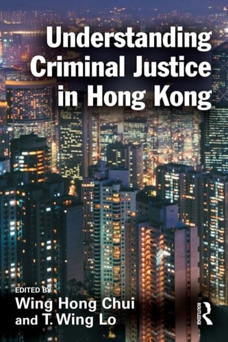 Understanding Criminal Justice in Hong Kong