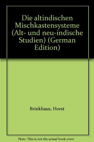 Die altindischen Mischkastensysteme (Alt- und neu-indische Studien) (German Edition)