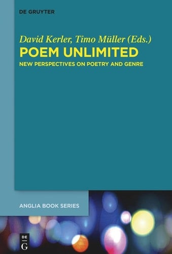 Poem Unlimited New Perspectives on Poetry and Genre