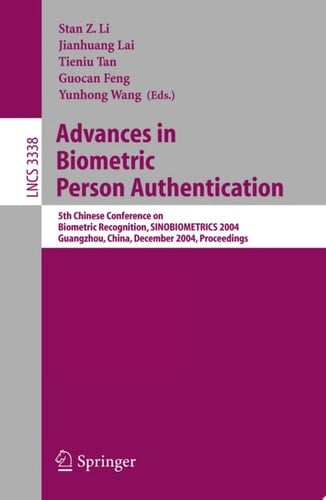 Advances in Biometric Person Authentication 5th Chinese Conference on Biometric Recognition, SINOBIOMETRICS 2004, Guangzhou, China, December 13-14, 2004, Proceedings