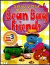 Sew Your Own Bean Bag Friends With Other