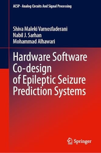 Hardware Software Co-design of Epileptic Seizure Prediction Systems