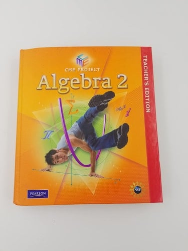 CME Project: Algebra 2, Teacher's Edition