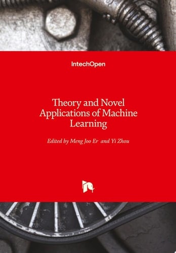 Theory and Novel Applications of Machine Learning