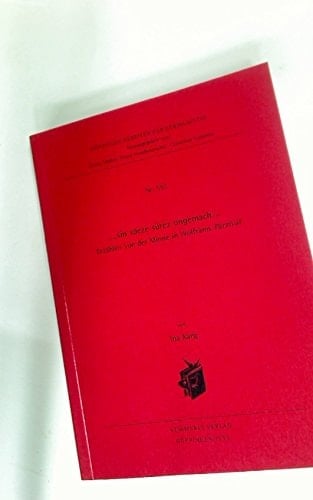 --sîn süeze sûrez ungemach--: Erzählen von der Minne in Wolframs Parzival (Göppinger Arbeiten zur Germanistik) (German Edition)