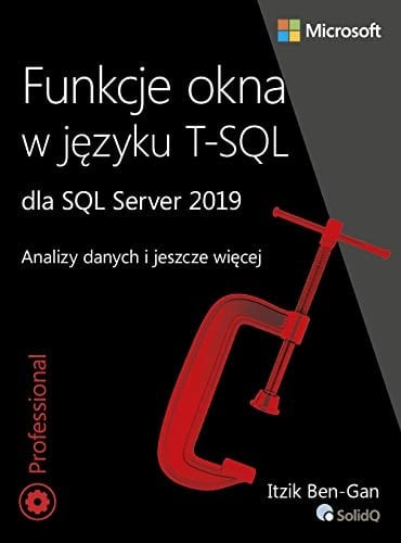 Funkcje okna w języku T-SQL dla SQL Server 2019 analizy danych i jeszcze więcej