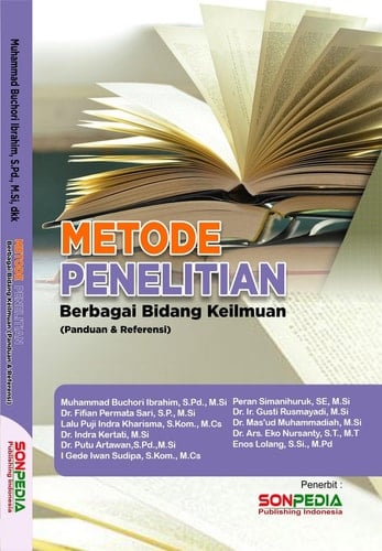 METODE PENELITIAN BERBAGAI BIDANG KEILMUAN (Panduan & Referensi)