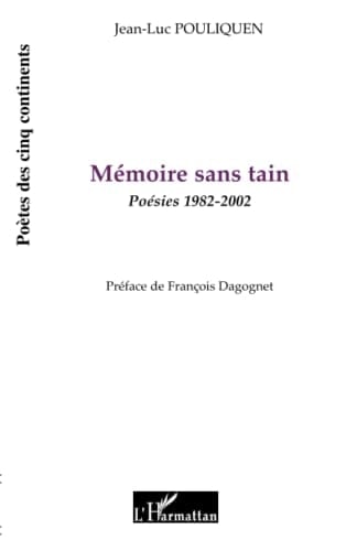 Mémoire sans tain poésies 1982-2002