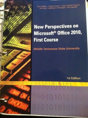 New Perspectives on Microsoft Office 2010, First Course (MTSU Edition)