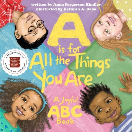 A Is for All the Things You Are A Joyful ABC Book