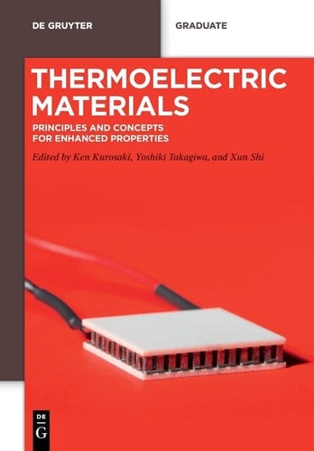 Thermoelectric Materials Principles and Concepts for Enhanced Properties