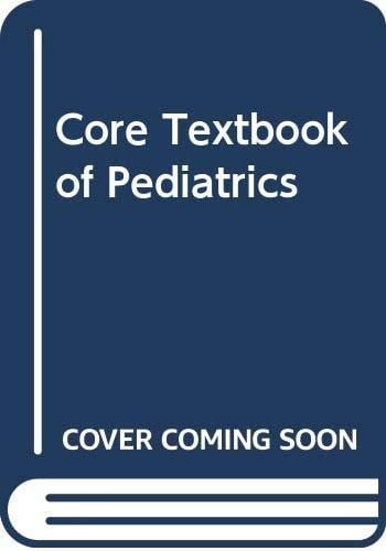 Core Textbook of Pediatrics