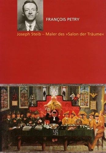 Joseph Steib - Maler des "Salon der Träume"