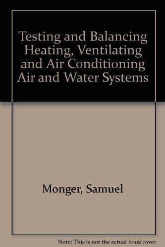 Testing and Balancing Hvac Air and Water Systems
