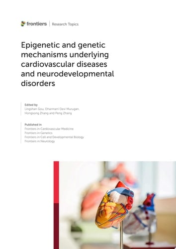 Epigenetic and Genetic Mechanisms Underlying Cardiovascular Diseases and Neurodevelopmental Disorders