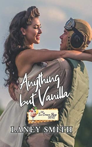 Anything But Vanilla (Ice Cream Series)