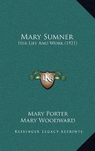 Mary Sumner: Her Life And Work (1921)