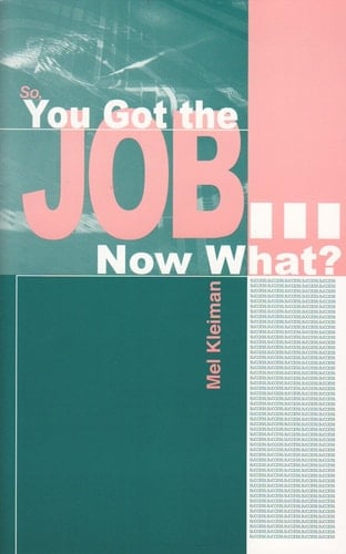 So, You Got the Job; Now What?