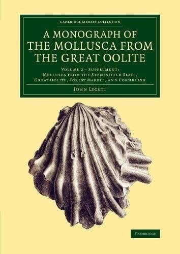 A Monograph of the Mollusca from the Great Oolite