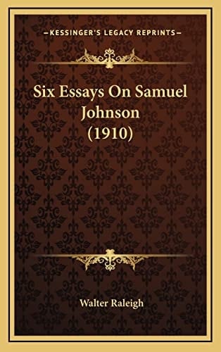 Six Essays On Samuel Johnson (1910)