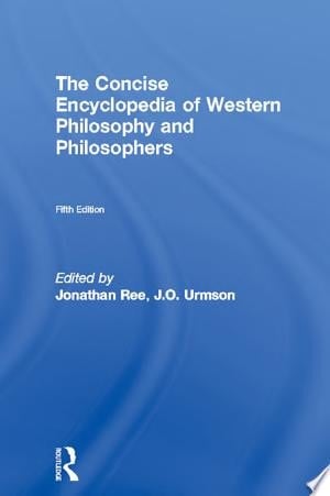 The Concise Encyclopedia of Western Philosophy and Philosophers