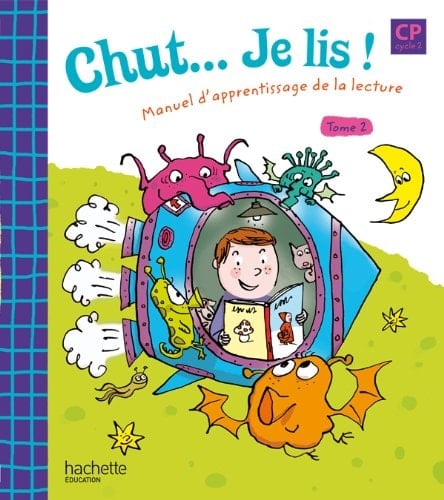 Chut... Je lis ! CP cycle 2 Tome 2, Manuel d'apprentissage de la lecture