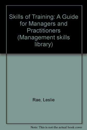 The Skills of Training A Guide for Managers and Practitioners