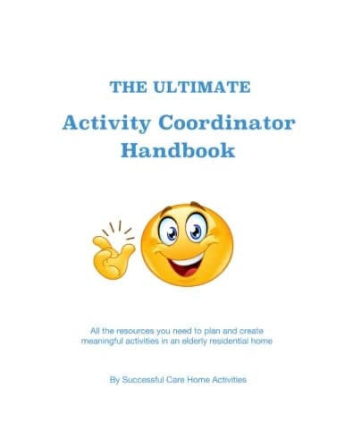 The Ultimate Activity Coordinator Handbook