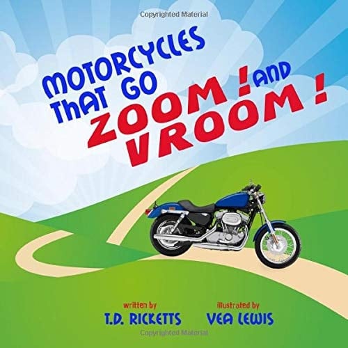 Motorcycles that go Zoom! and Vroom!