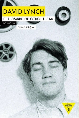 David Lynch : el hombre de otro lugar