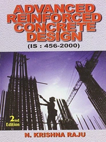 Advanced Reinforced Concrete Design (IS : 456-2000), 2e