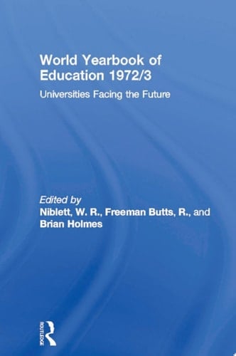 World Yearbook of Education 1972/3 Universities Facing the Future