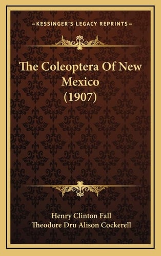The Coleoptera Of New Mexico (1907)