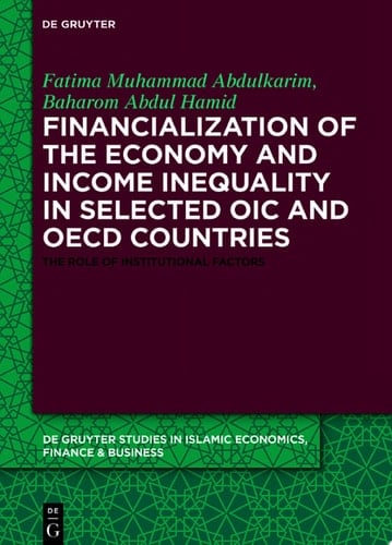 Financialization of the economy and income inequality in selected OIC and OECD countries