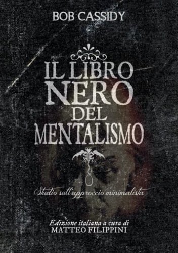 Il libro nero del Mentalismo (Mystery Academy - Mentalismo) (Italian Edition)