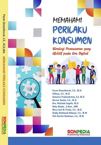 MEMAHAMI PERILAKU KONSUMEN : Strategi Pemasaran yang Efektif pada Era Digital