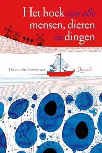 Het boek van alle mensen, dieren en dingen uit de schatkamers van Querido