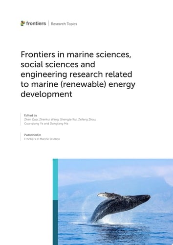 Frontiers in Marine Sciences, Social Sciences and Engineering Research Related to Marine (Renewable) Energy Development
