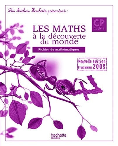 Les maths à la découverte du monde, CP cycle 2 guide pédagogique