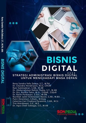 BISNIS DIGITAL : Strategi Administrasi Bisnis Digital untuk Menghadapi Masa Depan