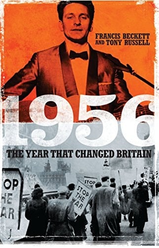 1956 The Year that Changed Britain
